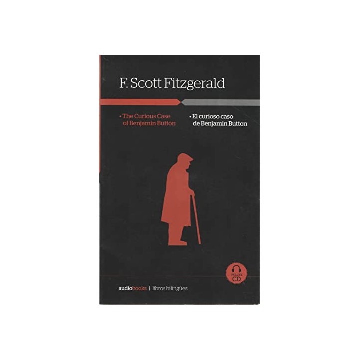 EL CURIOSO CASO DE BENJAMIN BUTTON DE F. SCOTT FITZGERALD